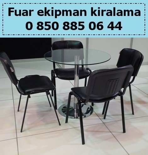 fuar ekipmanı kiralama çadır kiralama masa kiralama sandalye kiralama soba kiralama minder kiralama