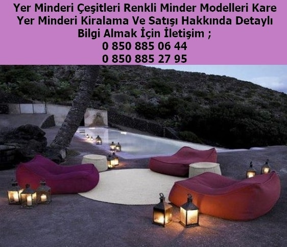Yer minderi çeşitleri renkli minder modelleri armut minder çadır masa sandalye kiralama